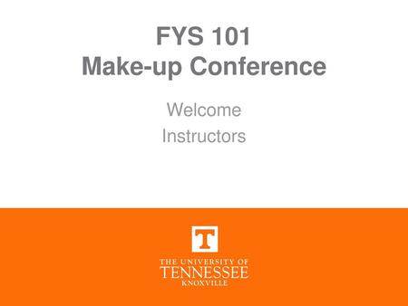 FYS 101 Make-up Conference