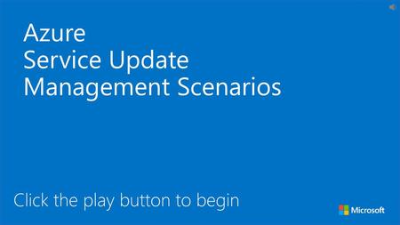 Azure Service Update Management Scenarios