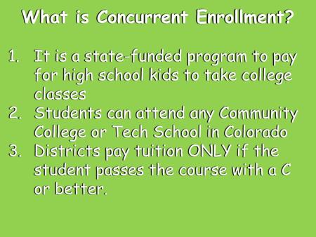 What is Concurrent Enrollment?