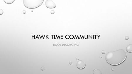 Hawk time Community Door decorating.