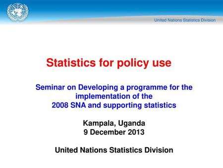 Statistics for policy use