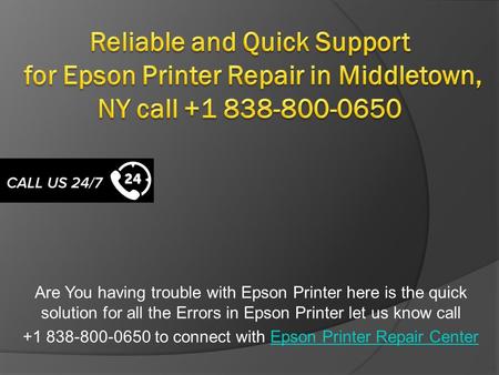 Reliable and Quick Support for Epson Printer Repair in Middletown, NY call +1 838-800-0650