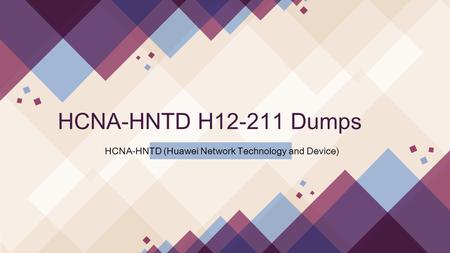 2018 Real Huawei H12-211 Dumps IT-Dumps