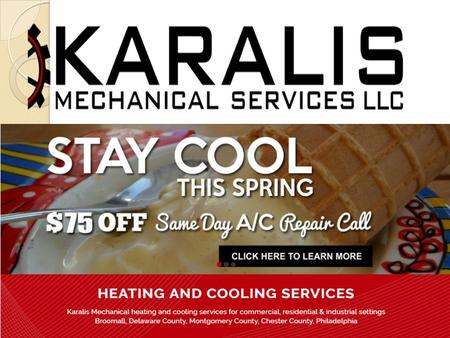 AIR CONDITIONING AND HEATING REFRIGERATION SERVICES AIR CONDITIONING AND HEATING REFRIGERATION SERVICES Karalis Mechanical Expert local air conditioning.