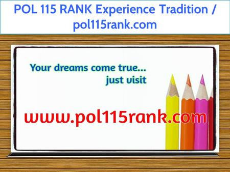 POL 115 RANK Experience Tradition / pol115rank.com.