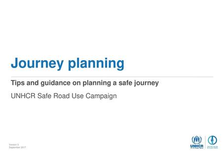 Journey planning Tips and guidance on planning a safe journey