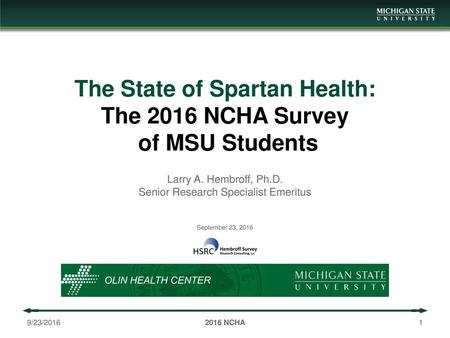 The State of Spartan Health: The 2016 NCHA Survey of MSU Students