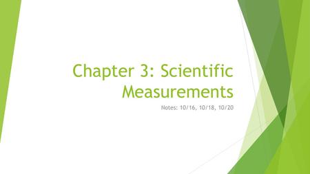 Chapter 3: Scientific Measurements