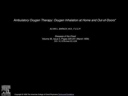 Ambulatory Oxygen Therapy: Oxygen Inhalation at Home and Out-of-Doors*