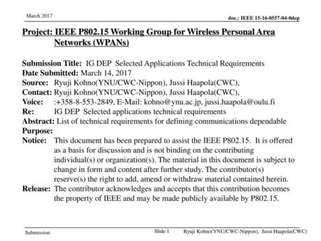 Jul 12, 2010 07/12/10 Project: IEEE P802.15 Working Group for Wireless Personal Area Networks (WPANs) Submission Title: IG DEP Selected Applications.