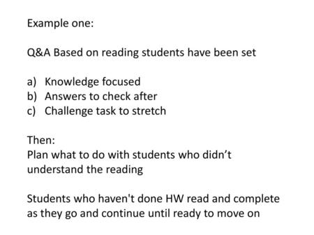 Example one: Q&A Based on reading students have been set