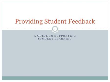 Providing Student Feedback