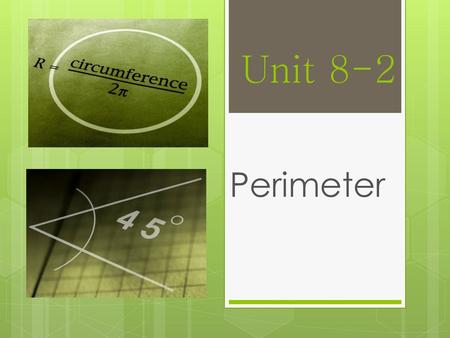 Unit 8-2 Perimeter.