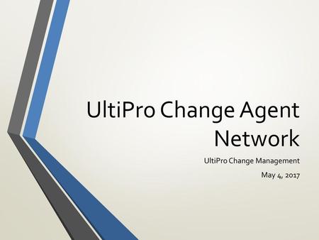 UltiPro Change Agent Network