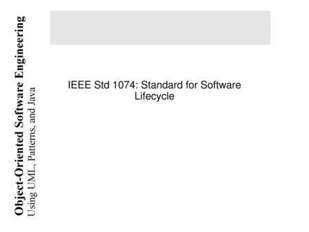 IEEE Std 1074: Standard for Software Lifecycle