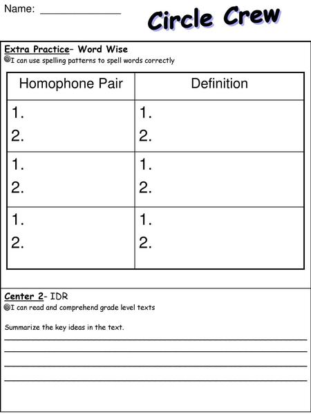 1. 2. Circle Crew Homophone Pair Definition Name: ______________