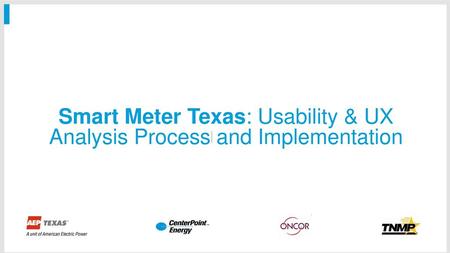 Smart Meter Texas: Usability & UX Analysis Process and Implementation