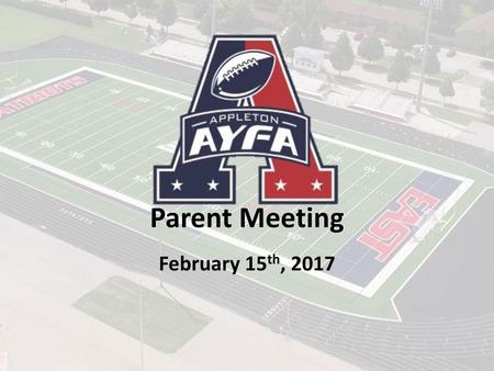 Parent Meeting February 15th, 2017.