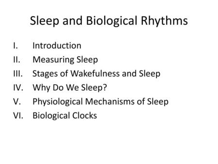 Sleep and Biological Rhythms