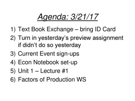 Agenda: 3/21/17 Text Book Exchange – bring ID Card