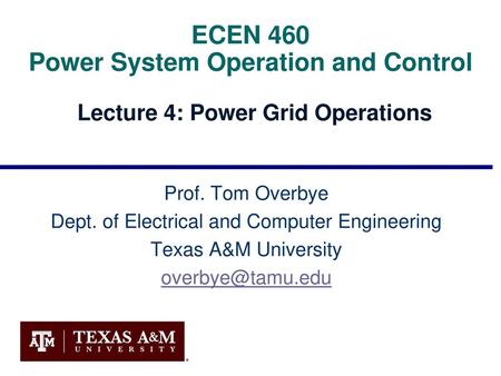 ECEN 460 Power System Operation and Control