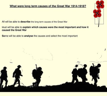 What were long term causes of the Great War ?