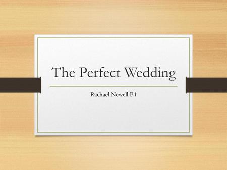 The Perfect Wedding Rachael Newell P.1.