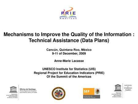 Mechanisms to Improve the Quality of the Information :