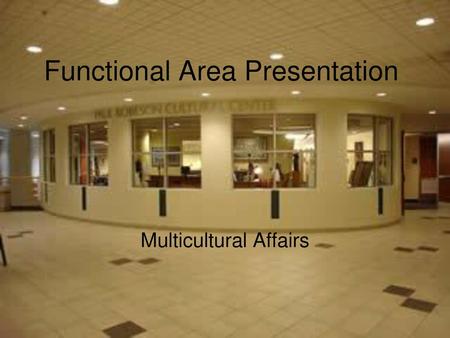 Functional Area Presentation