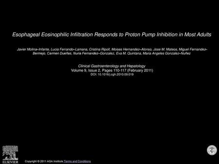 Esophageal Eosinophilic Infiltration Responds to Proton Pump Inhibition in Most Adults  Javier Molina–Infante, Lucia Ferrando–Lamana, Cristina Ripoll,