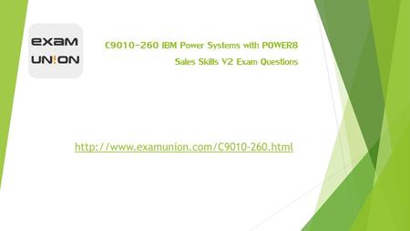 C IBM Power Systems with POWER8 Sales Skills V2 Exam Questions