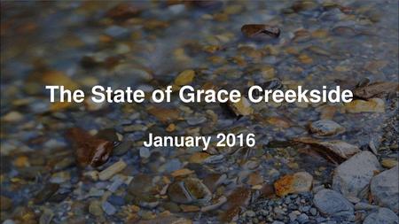 The State of Grace Creekside