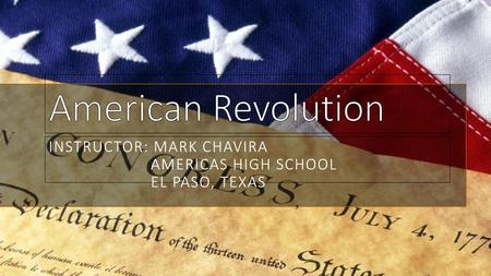 Instructor: Mark Chavira Americas High School El Paso, Texas