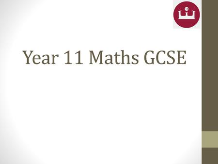 Year 11 Maths GCSE.