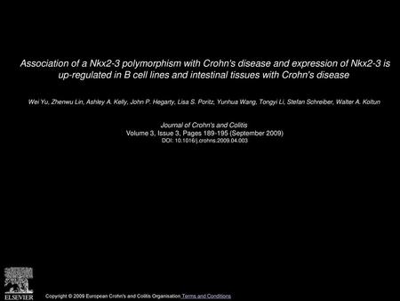 Association of a Nkx2-3 polymorphism with Crohn's disease and expression of Nkx2-3 is up-regulated in B cell lines and intestinal tissues with Crohn's.