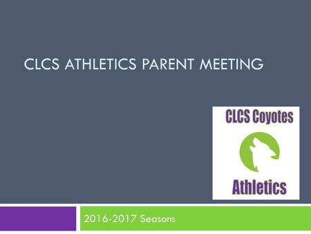 CLCS Athletics Parent Meeting