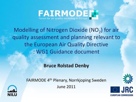 Bruce Rolstad Denby FAIRMODE 4th Plenary, Norrkjoping Sweden June 2011