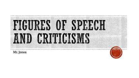 Figures of speech and criticisms