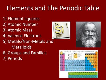 Elements and The Periodic Table