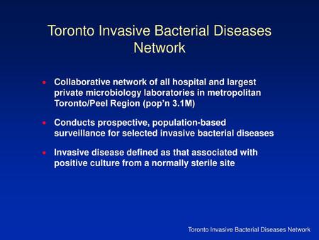 Toronto Invasive Bacterial Diseases Network