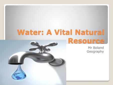 Water: A Vital Natural Resource