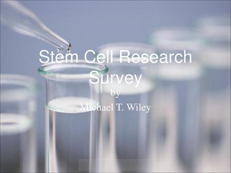 Stem Cell Research Survey