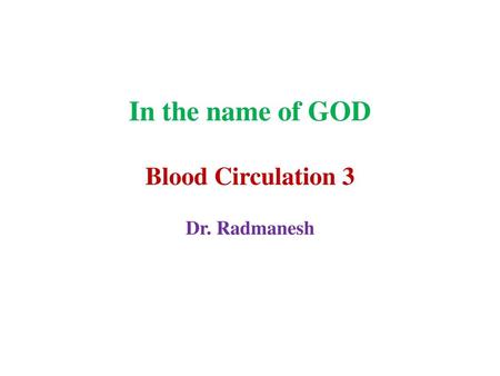 In the name of GOD Blood Circulation 3