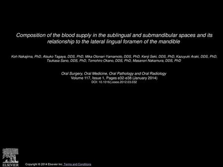 Composition of the blood supply in the sublingual and submandibular spaces and its relationship to the lateral lingual foramen of the mandible  Koh Nakajima,