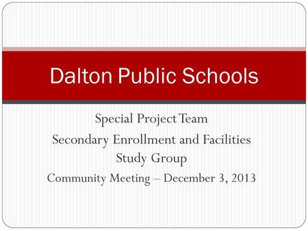 Dalton Public Schools Special Project Team