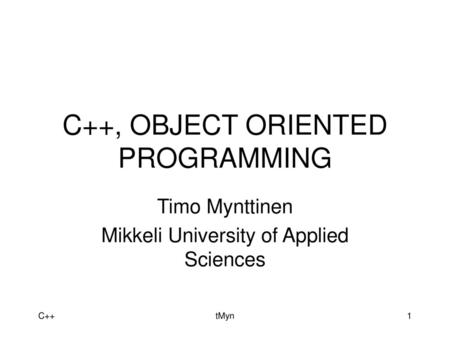 C++, OBJECT ORIENTED PROGRAMMING