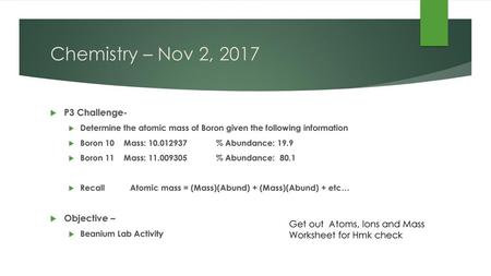 Chemistry – Nov 2, 2017 P3 Challenge- Objective –