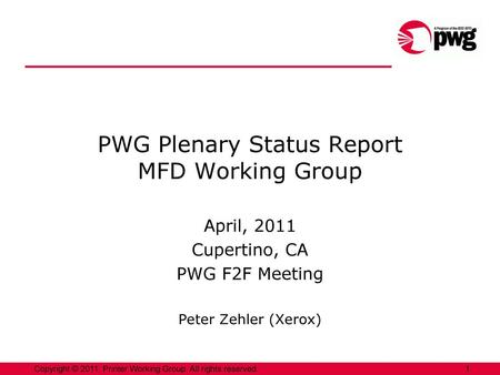 PWG Plenary Status Report MFD Working Group