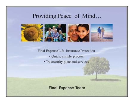 Providing Peace of Mind…