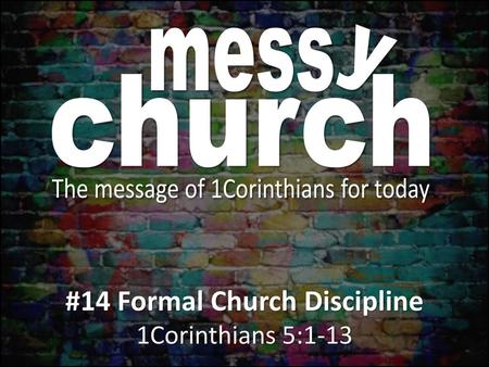 #14 Formal Church Discipline